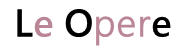 Prima pagina tasto Le opere